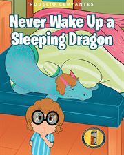 Never wake up a sleeping dragon cover image
