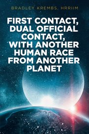 First contact, dual official contact, with another human race from another planet cover image