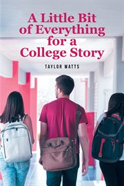 A little bit of everything for a college story cover image