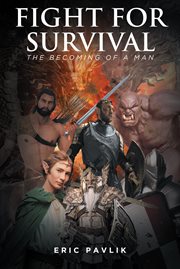Fight for survival : The Becoming of a Man cover image