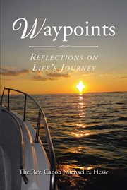 Waypoints : Reflections on Life's Journey cover image