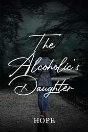 The Alcoholic's Daughter cover image