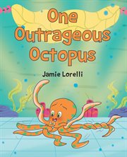 One outrageous octopus cover image