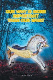 Our why is more important than our what cover image