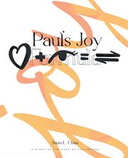Paul's joy formula : Love + Deep Insight = Discernment: A Study Of The Book Of Philippians cover image