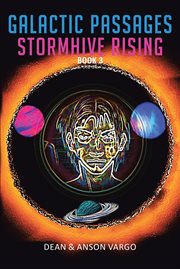 Galactic Passages : Stormhive Rising cover image