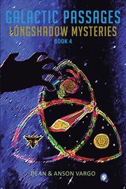 Galactic Passages : Longshadow Mysteries cover image
