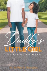Daddy's little girl : My Poetic Testimony cover image