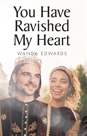 You have ravished my heart cover image