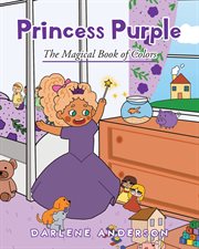 Princess Purple : The Magical Book of Colors cover image