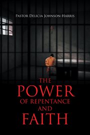 The power of repentance and faith cover image