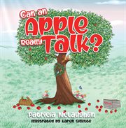 Can an apple really talk? cover image
