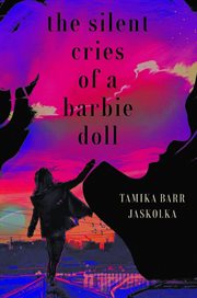 The silent cries of a barbie doll cover image