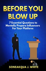 Before you blow up. 7 Essential Questions to Mentally Prepare Influencers for Your Platform cover image