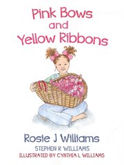 Pink Bows and Yellow Ribbons cover image