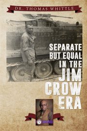 Separate but equal in the jim crow era cover image