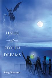 Halls of stolen dreams : Druids of Le Mars cover image