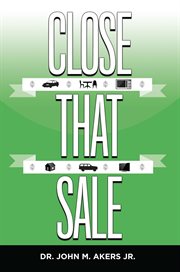 CLOSE THAT SALE cover image