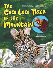 The Coco Loco Tiger of the Mountain cover image