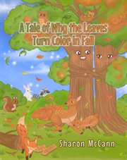 A Tale of Why the Leaves Turn Color in Fall cover image