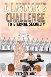 A layman's challenge to eternal security cover image