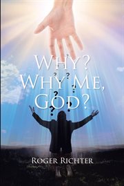 Why? why me, god? cover image