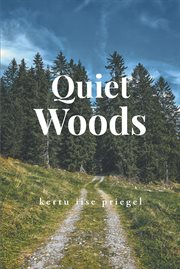 Quiet woods cover image