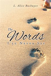 The words i'll never say cover image