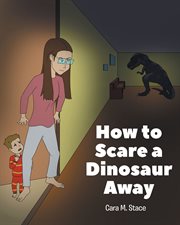 How to scare a dinosaur away cover image