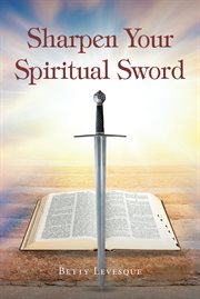 Sharpen your spiritual sword cover image