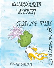 Goldy the goldfish cover image