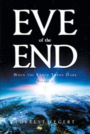 Eve of the end, volume 1 cover image