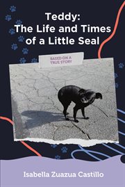 Teddy : The Life and Times of a Little Seal cover image