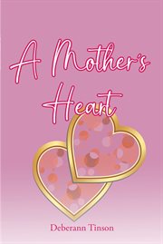 A mother's heart cover image