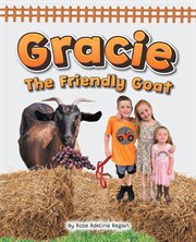 Gracie the Friendly Goat cover image