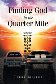 Finding God in the Quarter Mile cover image