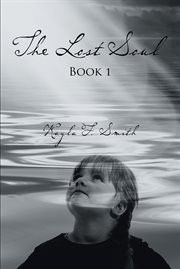 The lost soul : Book 1 cover image