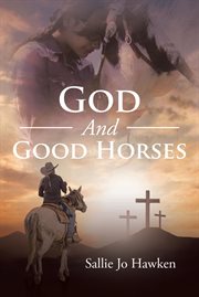 God and good horses cover image