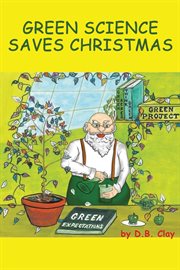 Green science saves christmas cover image