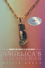 Angelica's discoveries : romance and journey to the New World cover image