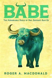 Babe : the remarkable family of Paul Bunyan's blue ox cover image