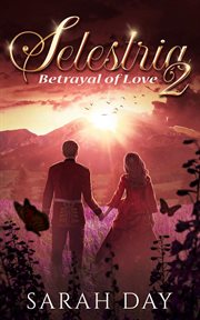 Selestria 2. Betrayal of Love cover image