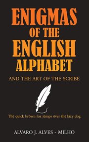 Enigmas of the English Alphabet : and the Art of the Scribe cover image