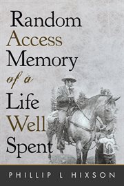 Random access memories of a life well spent cover image