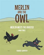 Merlin and the owl : Merlin comes home cover image