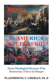 Democracy in america: is it in peril? : Is it in Peril? cover image