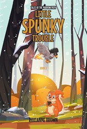 Little spunky trouble : Tales of the Narrow Path cover image