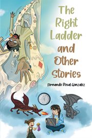 The Right Ladder and Other Stories cover image