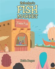 Zebedee's fish market cover image