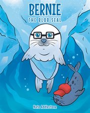 Bernie the blob seal cover image